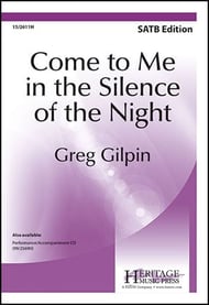 Come to Me in the Silence of the Night SATB choral sheet music cover Thumbnail